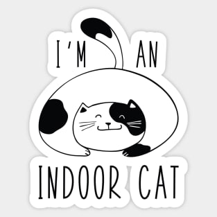 I'm An Indoor Cat Sticker